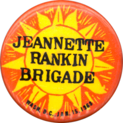 Button for the Jeannette Rankin Brigade, Washington, D.C., January 15, 1968.